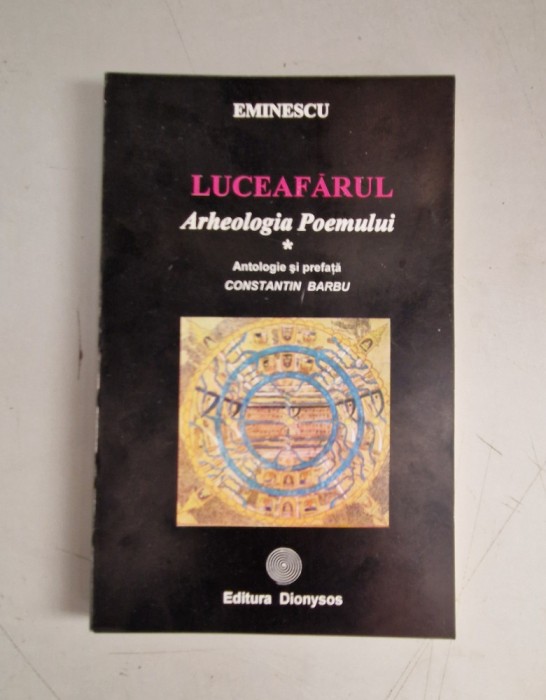 Eminescu - Luceafarul - Arheologia poemului - Antologie de C. Barbu