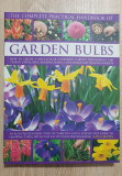 The Complete Practical Handbook of Garden Bulbs - Kathy Brown (limba engleză)