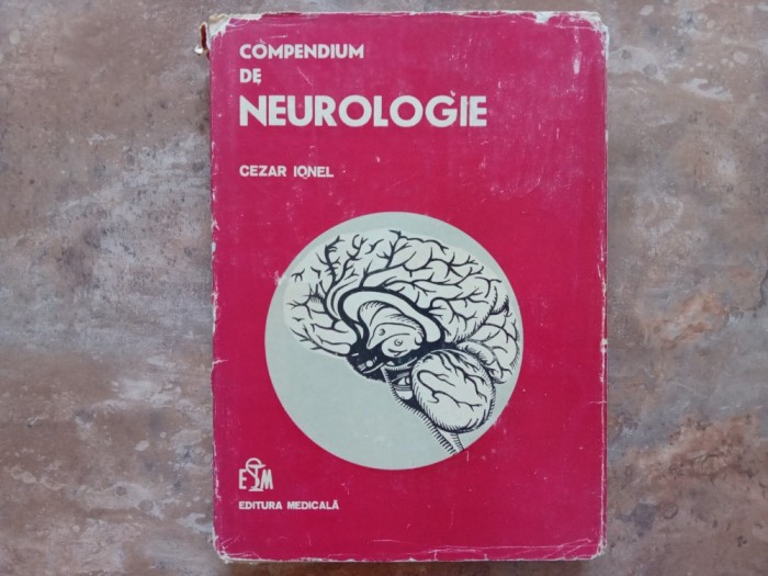 COMPENDIUM DE NEUROLOGIE - CEZAR IONEL, 1982
