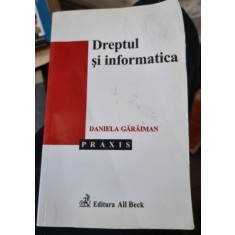 Daniela Garaiman - Dreptul si Informatica
