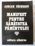 &quot;MANIFEST PENTRU SANATATEA PAMINTULUI [PAMANTULUI]&quot;, Adrian Paunescu, 1980