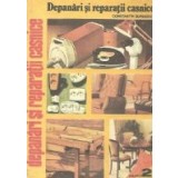 Depanari si reparatii casnice. Indrumar practic, Volumul al II-lea