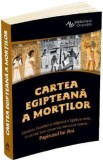 Cartea egipteana a mortilor. Papirusul lui Ani