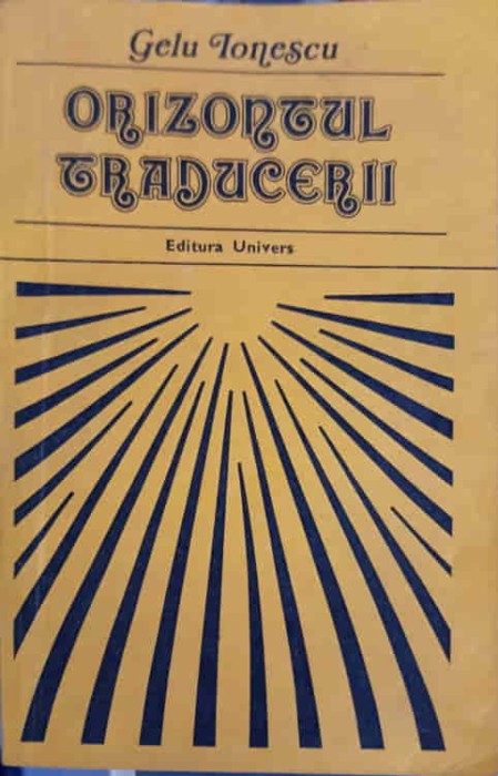 ORIZONTUL TRADUCERII-GELU IONESCU-223508