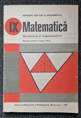 MATEMATICA GEOMETRIE SI TRIGONOMETRIE Manual pentru clasa a IX-a - Augustin Cota foto