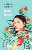 Zece femei - Marcela Serrano