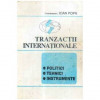 Ioan Popa - Tranzactii internationale - Politici, Tehnici, instrumente - 105931