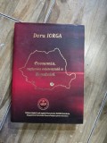 Economia, ratiunea existentiala a Romaniei - Doru Iorga