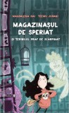 Magazinașul de speriat și teribilul praf de scărpinat