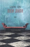 Lorena Lupu - Dona Juana