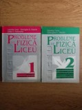Cumpara ieftin Probleme de fizica pentru liceu (2 volume) - Gabriela Cone