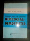 Uvertura Unui Nou Umanism Neosocial-democratia - Ion Aurel Stoica ,541904