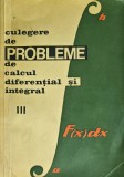 Culegere de probleme de calcul diferential si integral (volumul 3) - 1967 - Gheorghe Bucur (F369)