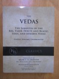 The Vedas. The Samhitas of the Rig, Yajur, Sama and Atharva Vedas