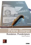 Rum&auml;nien. Postskriptum / Rom&Atilde;&cent;nia Post Scriptum., 2017