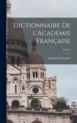Dictionnaire de l&amp;#039;Acad foto