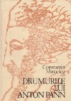 Drumurile lui Anton Pan foto