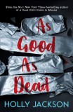 As Good As Dead - Volume 3 | Holly Jackson, Harpercollins Publishers