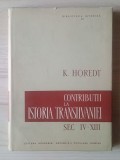 K. Horedt - Contribuții la istoria Transilvaniei sec. IV-XIII / 4-13 (1958)