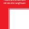 Die Abenteuer Gawains Ywains und Le Morholts mit den drei Jungfrauen; aus der Trilogie (Demanda) des pseudo-Robert de Borron