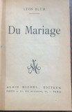 DU MARIAGE - LEON BLUM (CARTE IN LIMBA FRANCEZA)