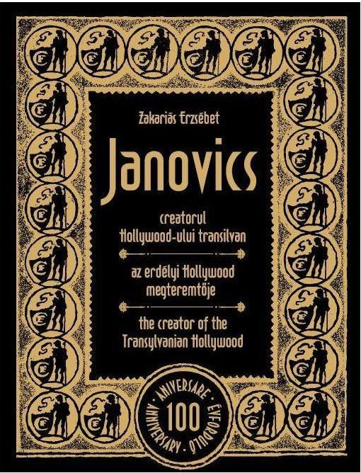 Janovics. Creatorul Hollywood-ului din Transilvania regizor film Ungaria Cluj