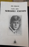 Emil Iordache - Carte catre Serghei Esenin / prima editie / Timpul, Iasi 1995 T9