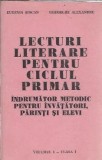 Lecturi literare ciclu primar, Volum 1, Eugenia Sincan - Editura Gheorghe Alexandru, 1993