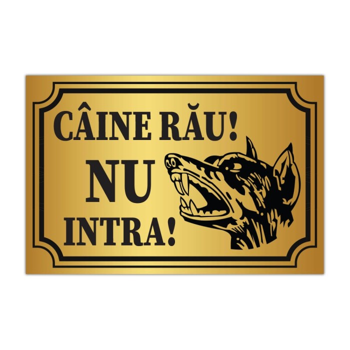 Indicator &bdquo;C&acirc;ine rău! Nu intra!&rdquo;