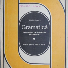 Gramatica (cu notiuni de vocabular si fonetica). Manual pentru clasa a VIII-a – Florin Popescu