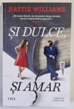 SI DULCE , SI AMAR , roman de HATTIE WILLIAMS , 2026