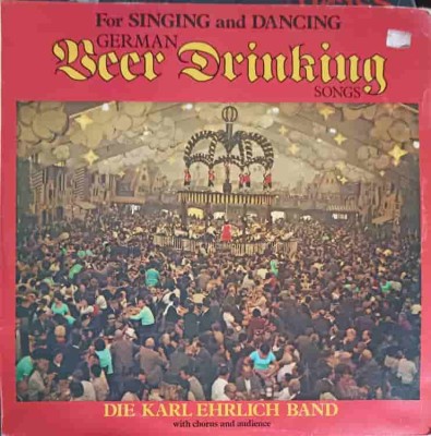 Disc vinil, LP. German Beer Drinking Songs-Die Karl Ehrlich Band-240715 foto