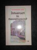 ALEXANDRINA DINU - INTOARCERI IN NECUNOSCUT, Pandora M