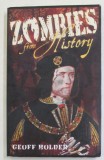 ZOMBIES FROM HISTORY by GEOFF HOLDER , 2013