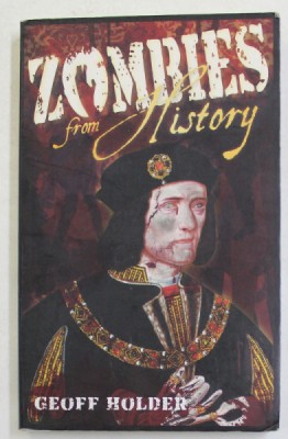 ZOMBIES FROM HISTORY by GEOFF HOLDER , 2013 foto