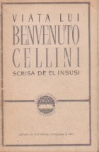 Viata lui Benvenuto Cellini scrisa de el insusi