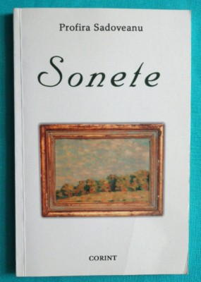 Profira Sadoveanu &amp;ndash; Sonete ( cu dedicatie si autograf a editorului ) foto