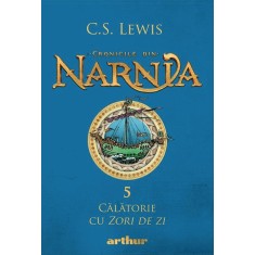 Cronicile din Narnia 5. Calatorie cu zori de zi, C.S. Lewis