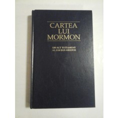 CARTEA LUI MORMON * UN ALT TESTAMENT AL LUI ISUS HRISTOS
