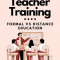 Comparative Study of Teacher Training: Formal vs Distance Education
