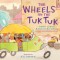 The Wheels on the Tuk Tuk