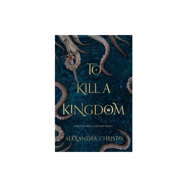 To Kill a Kingdom