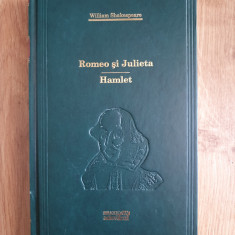 ROMEO SI JULIETA * HAMLET - William Shakespeare (Colectia Adevarul)