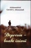 Depresie - Boala Inimii, Gavriil G. Athanasiadi, Editura Egumenita, 2020, Psihologie, 94 Pagini