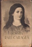HST C785 Domnita Ralu Caragea 1939 Petru Manoliu ediția I