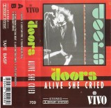The Doors - Alive She Cried, Caseta audio