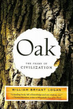 Oak: The Frame of Civilization