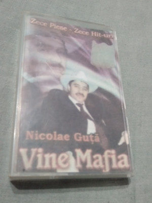 CASETA AUDIO NICOLAE GUTA -VINE MAFIA RARA! foto