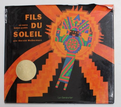 FILS DU SOLEIL - UNE CONTE INDIEN PUEBLO par GERALD McDERMOTT , 2011 foto