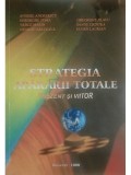 Anghel Andreescu - Strategia apararii totale. Prezent si viitor (Editia: 1999)